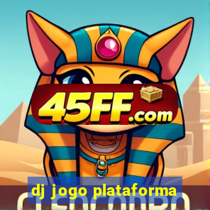 dj jogo plataforma